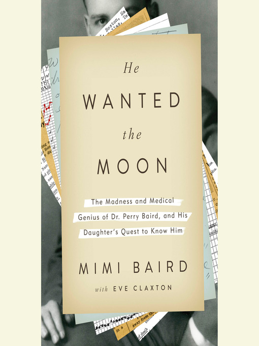 Title details for He Wanted the Moon by Mimi Baird - Available